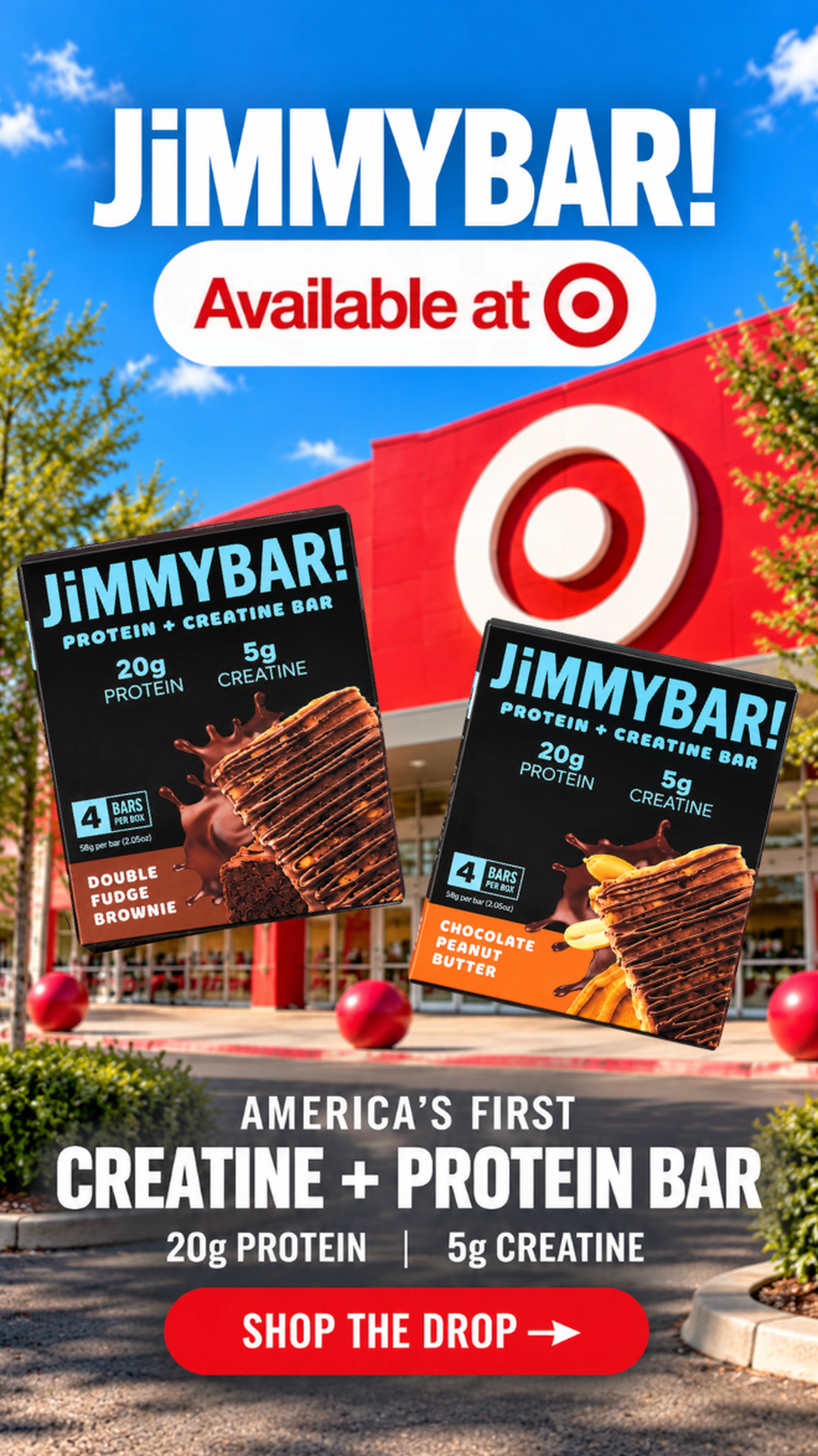 Promotional graphic for JimmyBar protein + creatine bars showing two packaged bars in front of a Target store under a blue sky. Text reads 'JIMMYBAR!', 'Available at Target', and 'America's First Creatine + Protein Bar' with flavor callouts including Double Fudge Brownie and Chocolate Peanut Butter.
